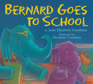 Bernard Goes to School