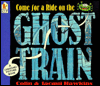 Come for a Ride on the Ghost Train