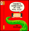 There's Something at the Mail Slot