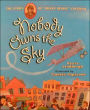 Nobody Owns the Sky: The Story of Brave Bessie Coleman
