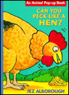 Can You Peck Like a Hen?: An Animal Pop-up Book