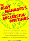 The Busy Manager's Guide to Successful Meetings