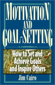 Motivation And Goal-Setting