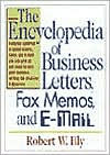 The Encyclopedia of Business Letters, Fax Memos, and E-mail