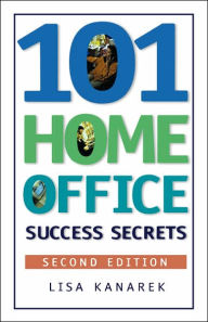 101 Home Office Success Secrets