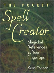 Pocket Spell Creator: Magickal References at Your Fingertips