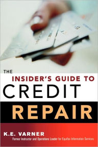 The Insider's Guide to Credit Repair