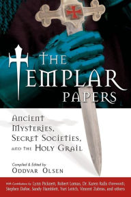 Title: The Templar Papers: Ancient Mysteries, Secret Societies and the Holy Grail, Author: Oddvar Olsen