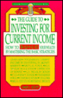 Guide to Investing for Current Income
