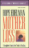 Mother Loss: A Daughters Search for Truth and Healing