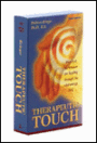 Therapeutic Touch: Practical Techniques for Healing through the Vitl-Energy Field