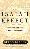 The Isaiah Effect: Decoding the Lost Science of Prayer and Prophecy