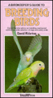 Birdkeeper's Guide to Breeding Birds