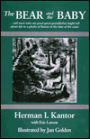 The Bear and the Baby: Still More Tales My Great-Great Grandfather Might Tell about Life in a Ghetto of Russia in the Time of the Czars