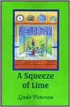 Squeeze of Lime: Lime Recipes from la Collina Verde along with Treasured Family Favorites