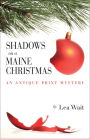 Shadows on a Maine Christmas (Antique Print Mystery Series #7)