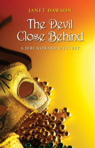 The Devil Close Behind: A Jeri Howard Mystery