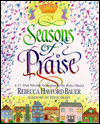Seasons of Praise; A 52 Week Worship Celebration for the Entire Family