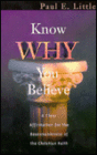 Know Why You Believe: A Clear Affirmation For The Reasonableness of The Christian Faith