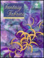 Fantasy Fabrics: Techniques for Layered Surface Design