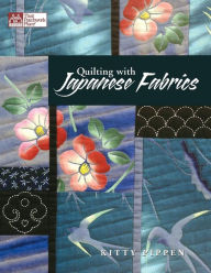 Quilting With Japanese Fabrics Print On Demand Edition