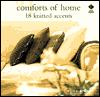 Title: Comforts of Home: Simple Knitted Accents, Author: Erika Knight