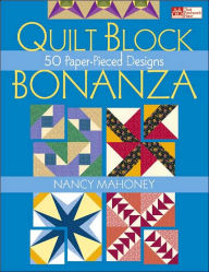 Quilt Block Bonanza: 50 Paper-Pieced Designs