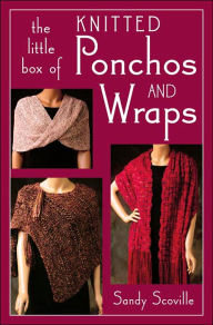 The Little Box of Knitted Ponchos and Wraps