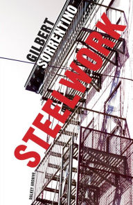 Title: Steelwork, Author: Gilbert Sorrentino