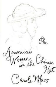 Title: American Woman in the Chinese Hat, Author: Carole Maso