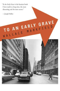 Title: To an Early Grave, Author: Wallace Markfield