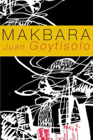 Title: Makbara, Author: Juan Goytisolo