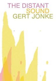Title: The Distant Sound, Author: Gert Jonke
