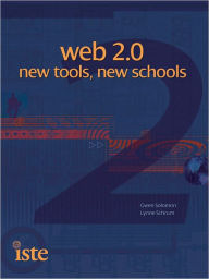 Title: Web 2.0: New Tools, New Schools, Author: Gwen Solomon