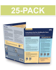 Title: Connecting to the Past, Building the Future (25-Pack): Using Edtech to Enrich History and Civics, Author: Karalee Wong Nakatsuka