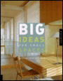 Big Ideas for Small Spaces
