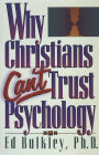 Why Christians Can't Trust Psychology