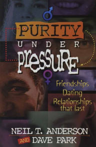 Title: Purity Under Pressure, Author: Neil T Anderson