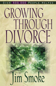 Growing Through Divorce / Edition 1
