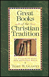 Great Books of the Christian Tradition: And Other Books That Have Shaped Our World