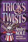 Tricks and Twists
