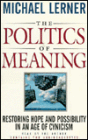 The Politics of Meaning: Affirming Hope and Possibility in an Age of Cynicism (2 Cassettes)