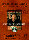Pour Your Heart into It : How Starbucks Built a Company One Cup at a Time (2 Cassettes)