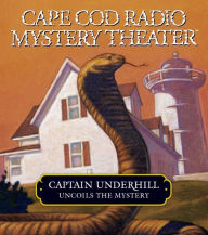 Captain Underhill Uncoils the Mystery: The Cobra in the Kindergarten and The Whirlpool