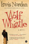 Alternative view 1 of Wolf Whistle