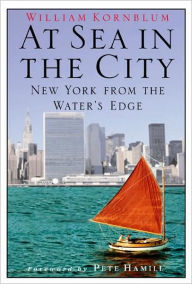 At Sea in the City: New York from the Water's Edge