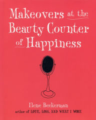 Makeovers at the Beauty Counter of Happiness
