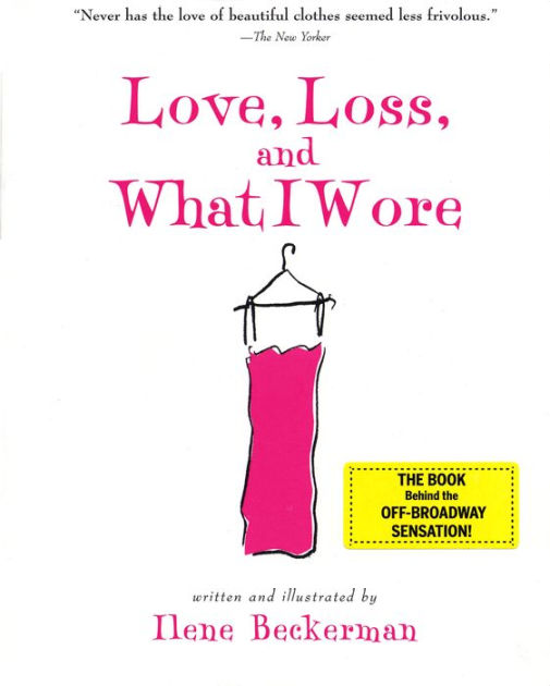 love-loss-and-what-i-wore-by-ilene-beckerman-paperback-barnes-noble