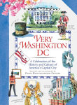 Alternative view 1 of Very Washington DC: A Celebration of the History and Culture of America's Capital City