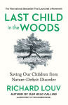 Alternative view 1 of Last Child in the Woods: Saving Our Children from Nature-Deficit Disorder